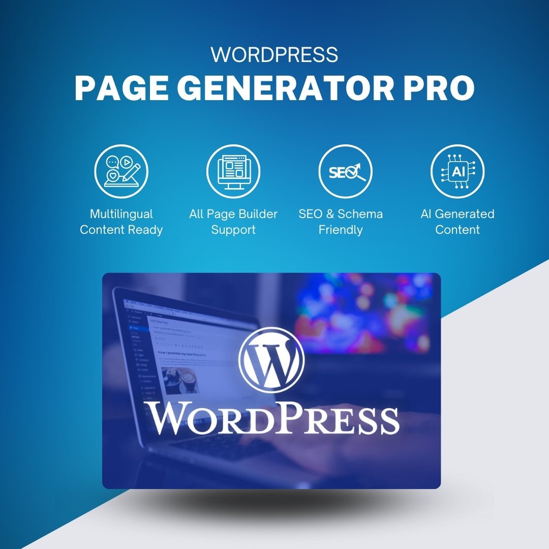 WordPress Page Generator Pro (Plugins) - Generate SEO-Rich Pages Instantly with AI.